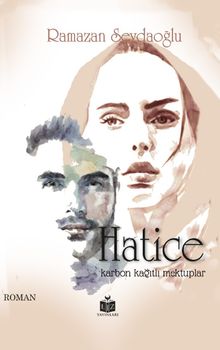 Hatice & Karbon Kağıtlı Mektuplar