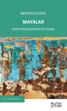 Mayalar & Kayıp Bir Medeniyetin İzinde