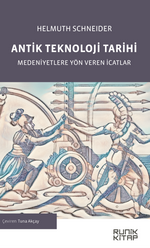 Antik Teknoloji Tarihi & Medeniyetlere Yön Veren İcatlar