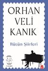 B&uuml;t&uuml;n Şiirleri / Orhan Veli Kanık