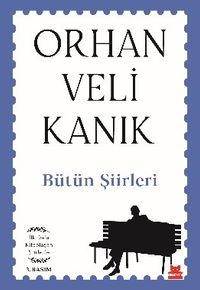 Bütün Şiirleri / Orhan Veli Kanık