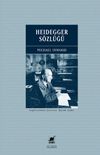 Heidegger S&ouml;zl&uuml;ğ&uuml;