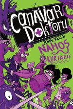 Canavar Doktoru 2 / Nahoş Kurtarış