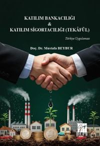 Katılım Bankacılığı & Katılım Sigortacılığı (Tekafül) Türkiye Uygulaması