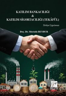 Katılım Bankacılığı & Katılım Sigortacılığı (Tekafül) Türkiye Uygulaması