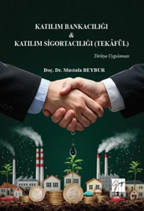 Katılım Bankacılığı & Katılım Sigortacılığı (Tekafül) Türkiye Uygulaması