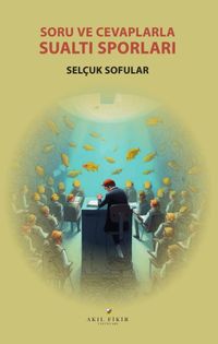 Soru ve Cevaplarla Su Altı Sporları