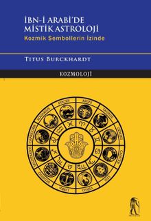 İbn-i Arabi'de Mistik Astroloji & Kozmik Sembollerin İzinde