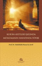 Kur'an Ayetleri Işığında Müslümanın Hayatında Tövbe