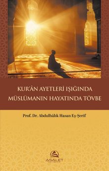 Kur'an Ayetleri Işığında Müslümanın Hayatında Tövbe
