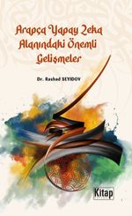 Arapça Yapay Zeka Alanındaki  Önemli Gelişmeler