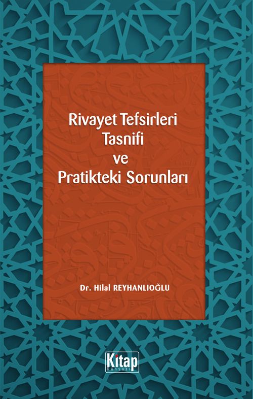 Rivayet Tefsirleri Tasnifi Ve Pratikteki Sorunları