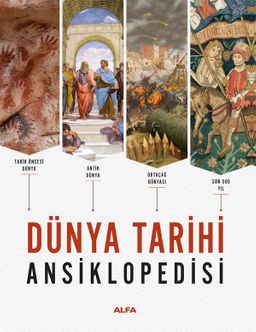 Dünya Tarihi Ansiklopedisi (Ciltli-Renkli-Resimli)
