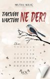 Takvim Ne Der? Vaktim Ne Der?