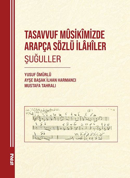 Tasavvuf Mûsikîmizde Arapça Sözlü İlahîler Şuğuller