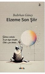 Elzeme Son Şiir