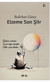 Elzeme Son Şiir