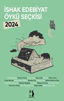 İshak Edebiyat Öykü Seçkisi 2024