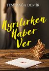 Ayrılırken Haber Ver