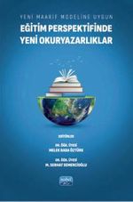 Yeni Maarif Modeline Uygun Eğitim Perspektifinde Yeni Okuryazarlıklar