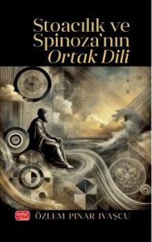 Stoacılık ve Spinoza’nın Ortak Dili