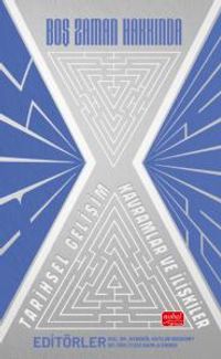 Boş Zaman Hakkında & Tarihsel Gelişim, Kavramlar ve İlişkiler