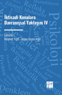 İktisadi Konulara Davranışsal Yaklaşım IV