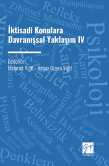 İktisadi Konulara Davranışsal Yaklaşım IV