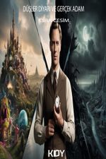 Düşler Diyarı ve Gerçek Adam 