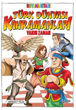 Türk Dünyası Kahramanları Boyama Kitabı (Yakın Zaman)