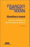 Filozofların Tuşesi & Sartre, Nietzsche Ve Barthes Piyano Başında