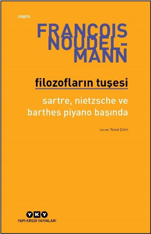 Filozofların Tuşesi & Sartre, Nietzsche Ve Barthes Piyano Başında