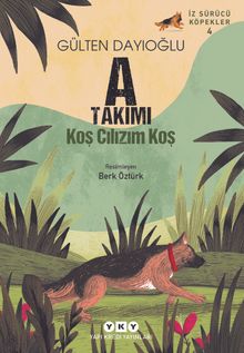 A Takımı İz Sürücü Köpekler 4 / Koş Cılızım Koş