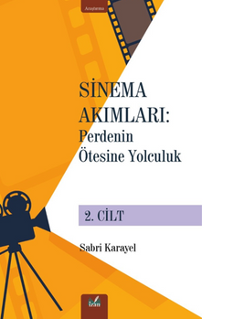 Sinema Akımları 2. Cilt / Perdenin Ötesine Yolculuk