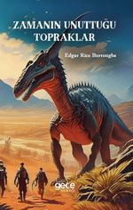 Zamanın Unuttuğu Topraklar