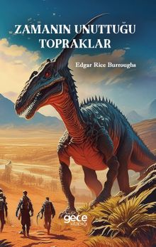 Zamanın Unuttuğu Topraklar