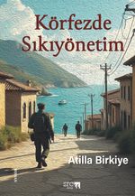 Körfezde Sıkıyönetim