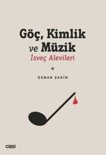 Göç Kimlik ve Müzik & İsveç Alevileri