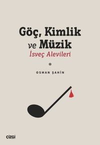 Göç Kimlik ve Müzik & İsveç Alevileri