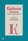 Kadının Öyküsü &amp; Gelenekten Moderniteye Bir Yolculuk