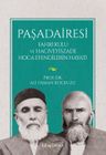 Paşadairesi &amp; Fahri Kulu ve Hacıveyiszade Hoca Efendilerin Hayatı 