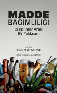 Madde Bağımlılığı : Disiplinler Arası Bir Yaklaşım