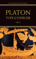 Platon:Toplu Eserleri (2.Cilt)