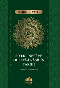 Sorulu Cevaplı Siyeri Nebi ve Hulefa-i Raşidin Tarihi 