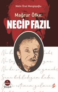 Mağrur Öfke: Necip Fazıl