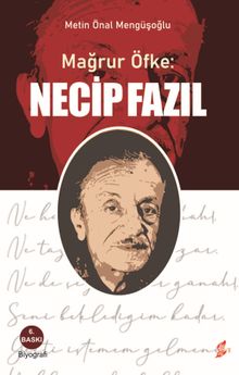 Mağrur Öfke: Necip Fazıl