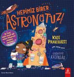 Hepimiz Birer Astronotuz! 