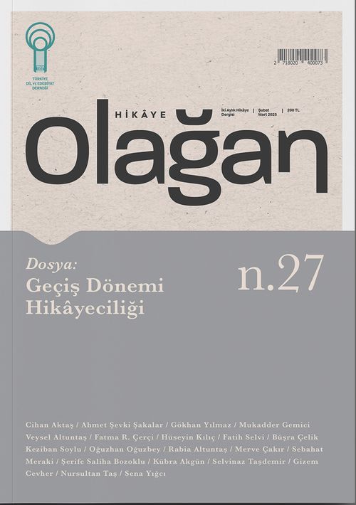 Olağan Hikaye Dergisi Sayı: 27 Şubat-Mart 2025