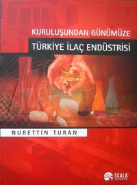 Kuruluşundan Günümüze Türkiye İlaç Endüstrisi