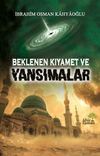 Beklenen Kıyamet ve Yansımalar